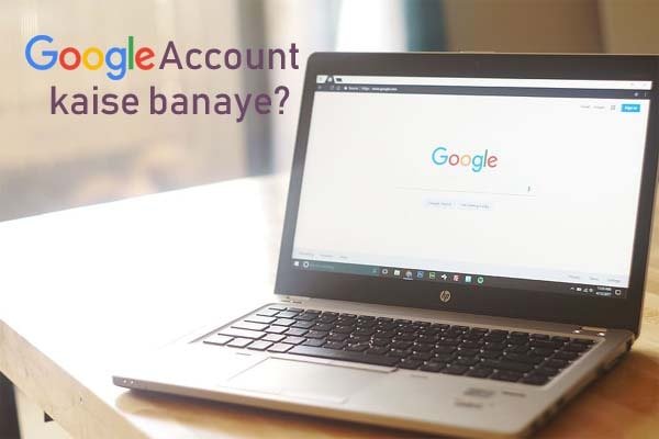 google account kaise banaye