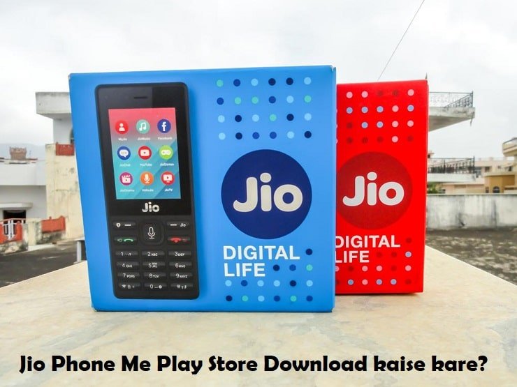 jio phone me play store download kaise kare?