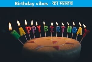 Birthday-vibes-meaning-in-hindi